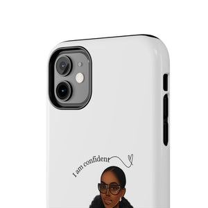 I am confident chocolate Tough Phone Cases