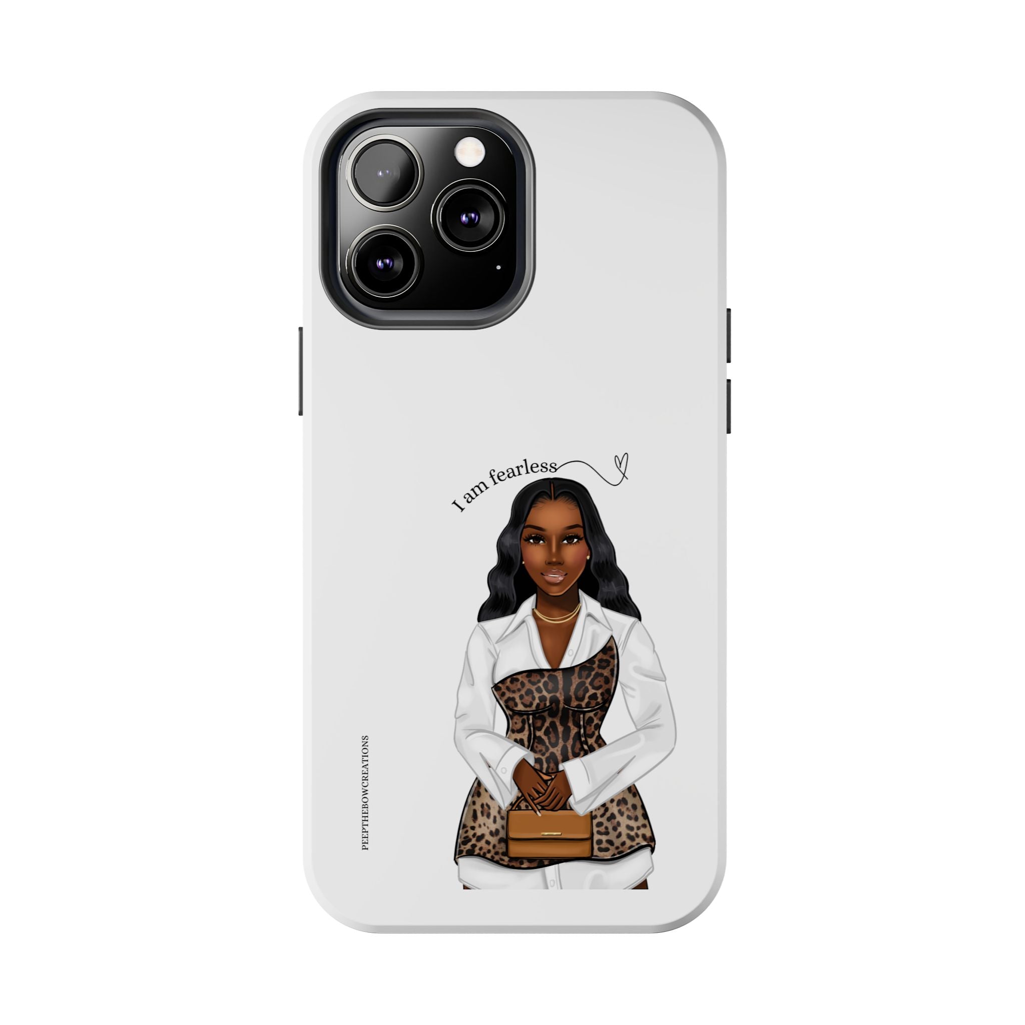 I am fearless chocolate Tough Phone Cases