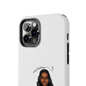 I am fearless chocolate Tough Phone Cases