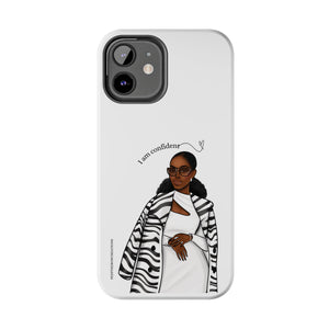 I am confident chocolate Tough Phone Cases