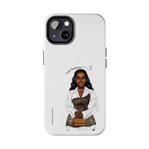 I am fearless chocolate Tough Phone Cases