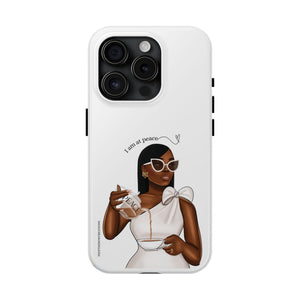 I am at peace chocolate Tough Phone Cases