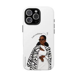 I am confident chocolate Tough Phone Cases