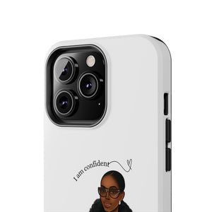 I am confident chocolate Tough Phone Cases