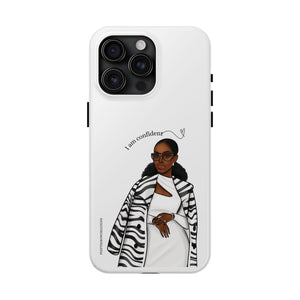 I am confident chocolate Tough Phone Cases