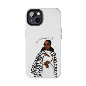 I am confident chocolate Tough Phone Cases