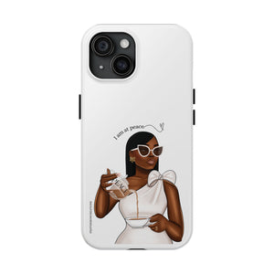 I am at peace chocolate Tough Phone Cases