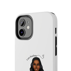 I am fearless chocolate Tough Phone Cases