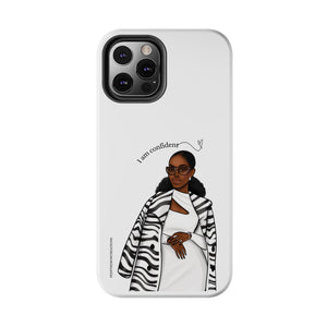 I am confident chocolate Tough Phone Cases