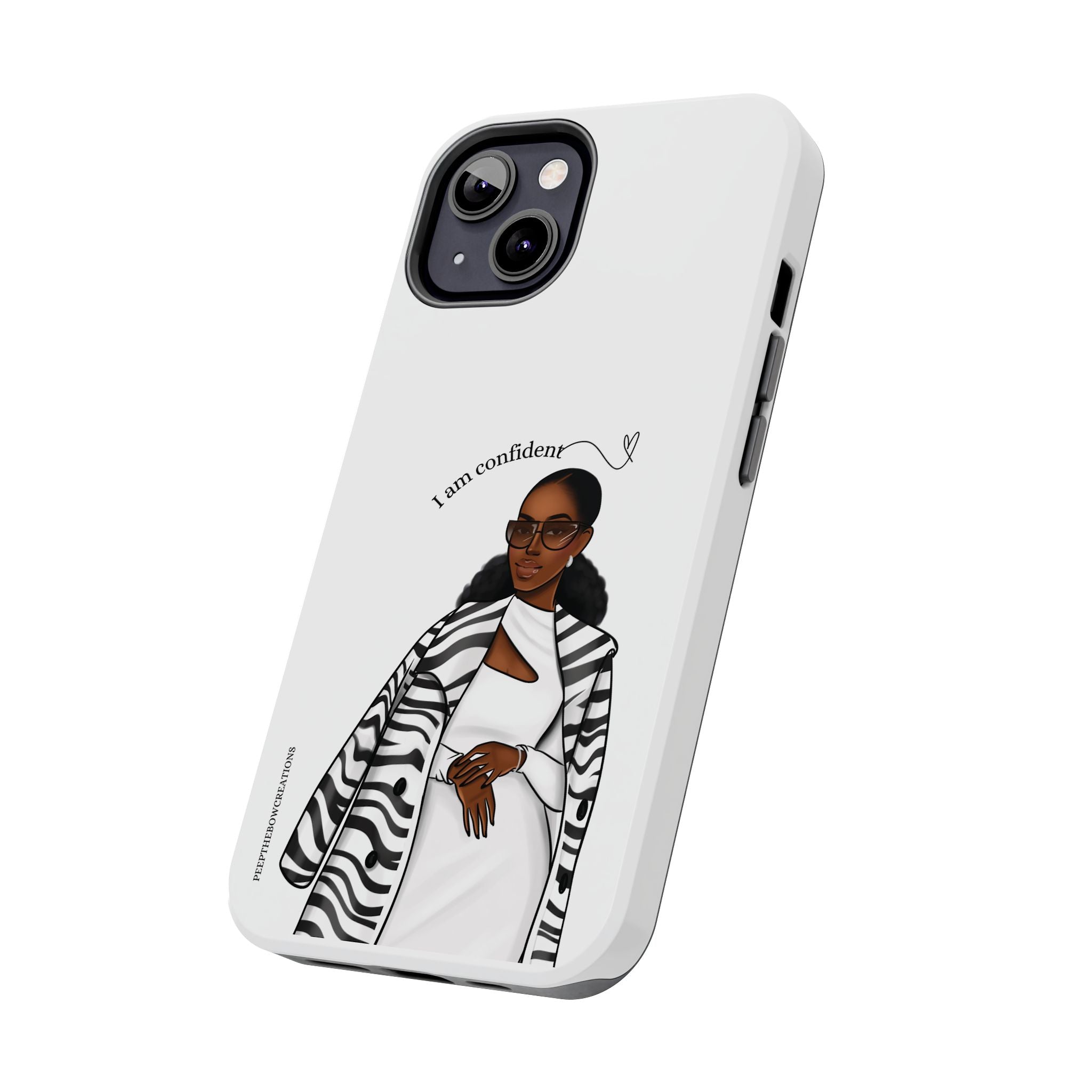 I am confident chocolate Tough Phone Cases