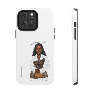 I am fearless chocolate Tough Phone Cases