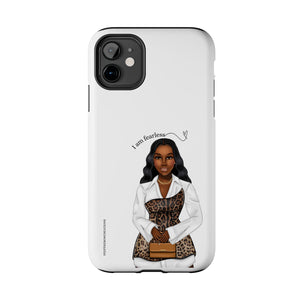 I am fearless chocolate Tough Phone Cases