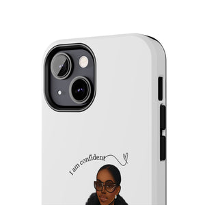 I am confident chocolate Tough Phone Cases