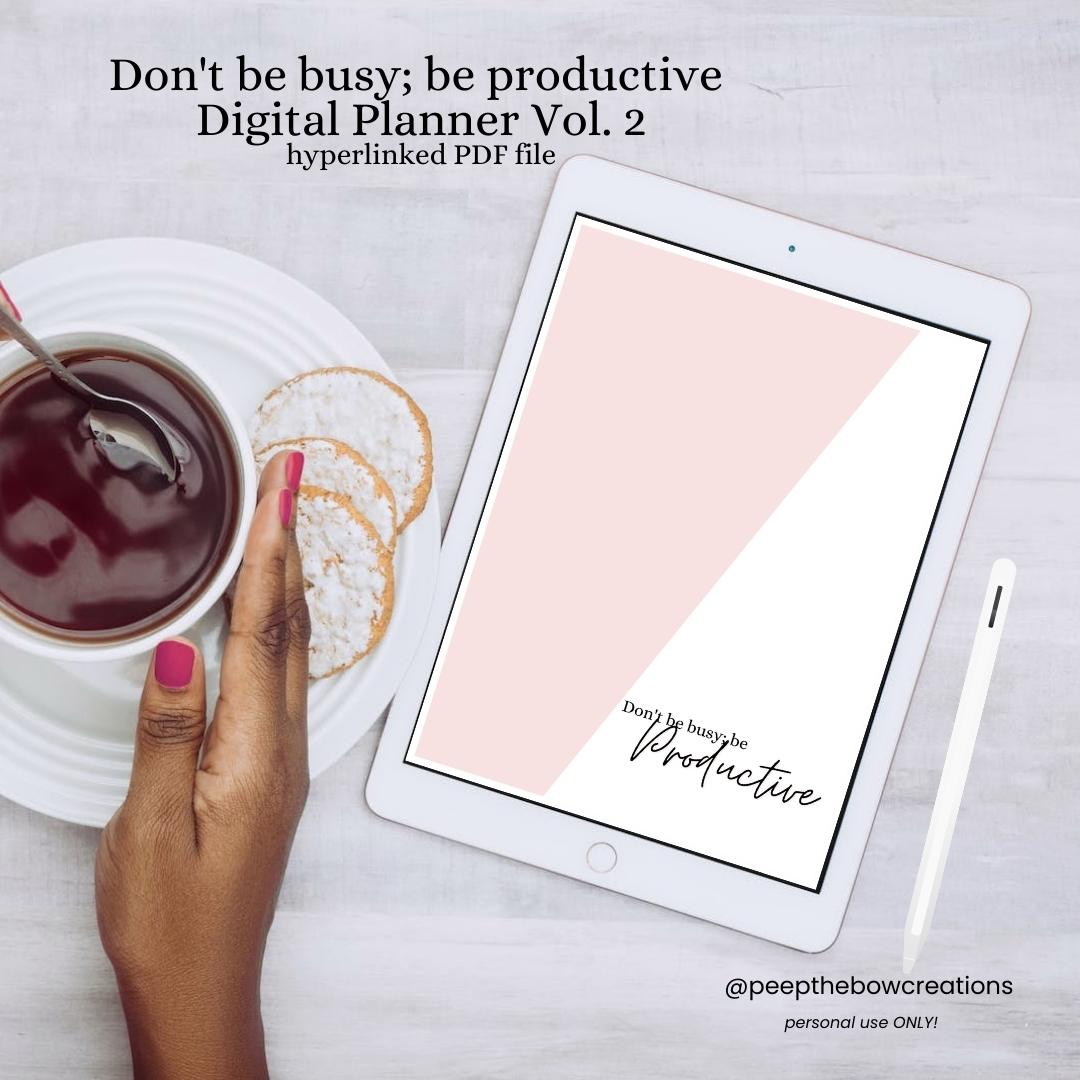 Don't by busy; be productive Digital Planner Vol. 2