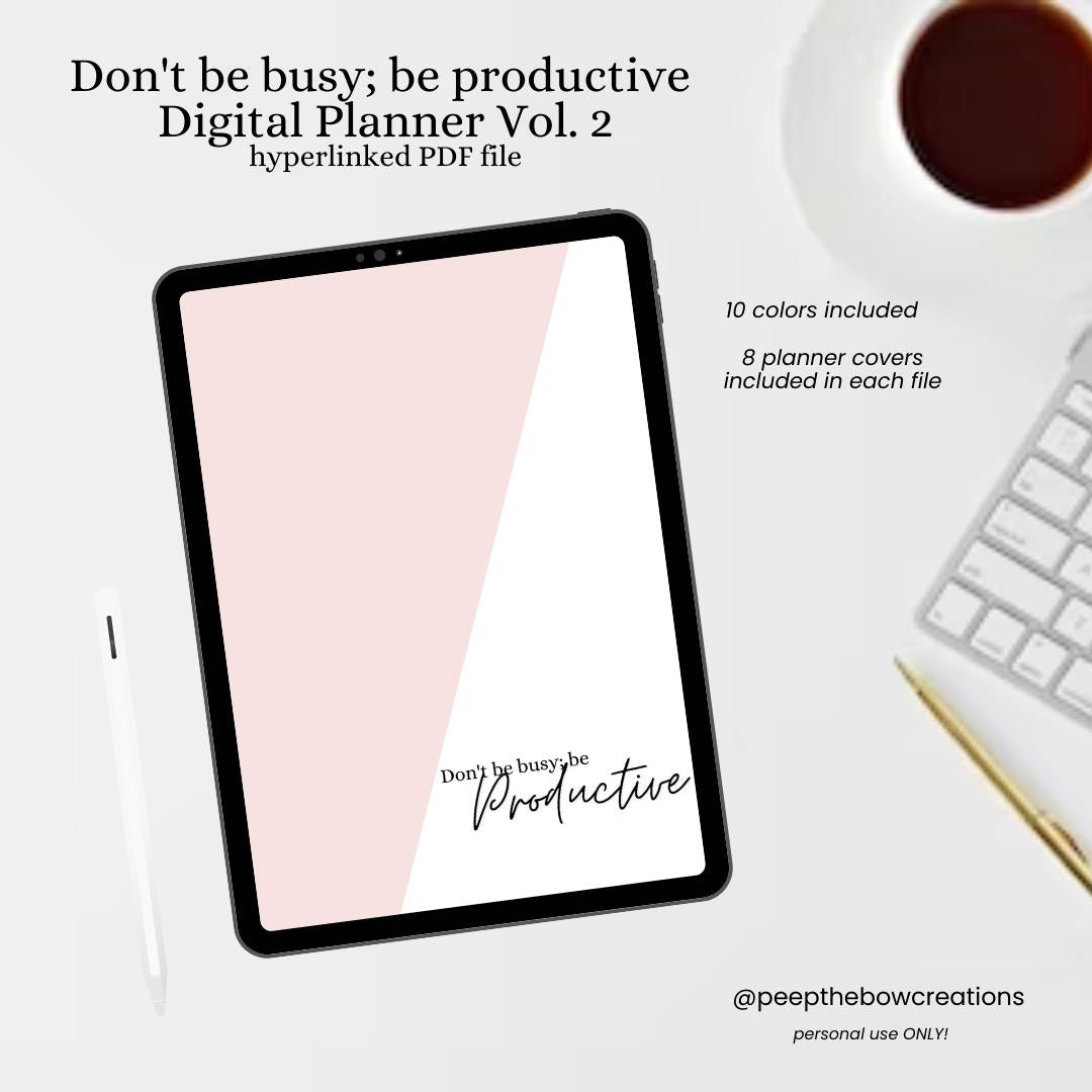 Don't by busy; be productive Digital Planner Vol. 2